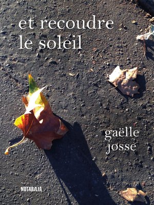 cover image of Et recoudre le soleil